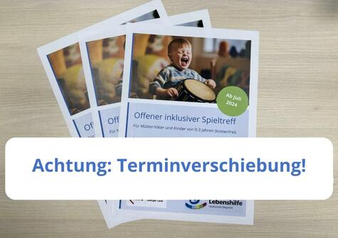 Wichtiger Hinweis: Terminverschiebung für den "Offenen inklusiven Spieltreff